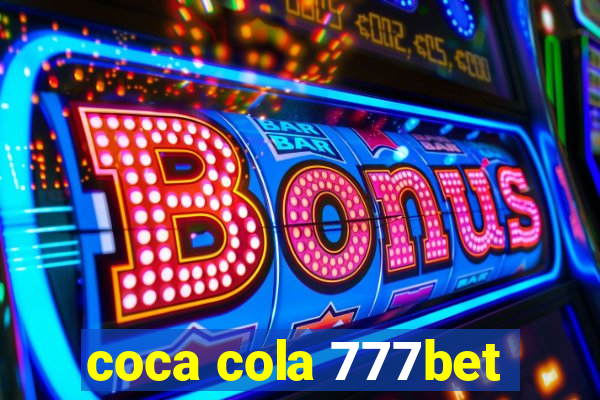 coca cola 777bet